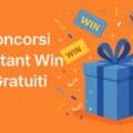 Lista concorsi instant win gratuiti