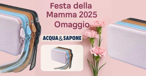 Omaggio Festa della Mamma Acqua e Sapone 2025
