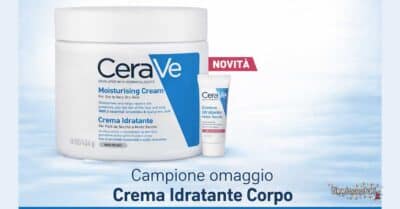 Campioni omaggio crema idratante CeraVe viso e corpo