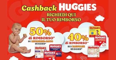 cashback Huggies 2026 rimborso 40 50 percento pannolini mutandine acquisto GDO Amazon
