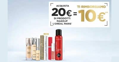 Cashback "Il make-up L'Oreal ti rimborsa 10€