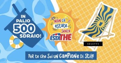 concorso Estaté Sdraio Ferrero 2026 vinci sdraio Seletti instant win agosto
