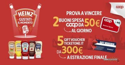 concorso Heinz Gustati il momento 2026 buoni spesa Coop voucher TicketOne WhatsApp