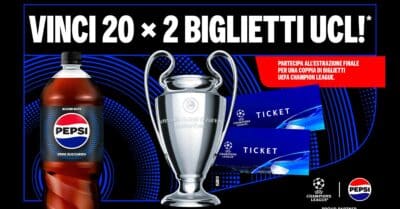 concorso Pepsi Lidl UCL Contest 2026 vinci biglietti Champions League