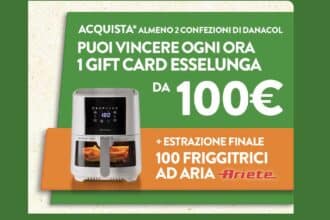 Concorso Vinci con Danacol in Esselunga, vinci gift card Esselunga da 100 euro e friggitrici ad aria Ariete