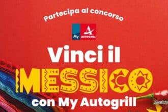 concorso My Autogrill vinci viaggio Messico 9 giorni 2 persone estrazione