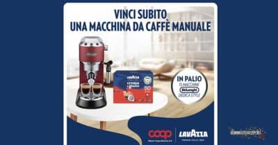 concorso Lavazza Coop vinci macchina caffè DeLonghi Dedica Style instant win Puglia Campania 2026