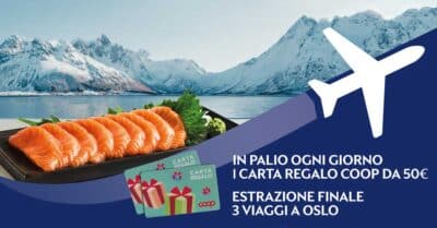 concorso salmone norvegese Coop Partenza di Gusto carta regalo viaggio Oslo instant win 2026