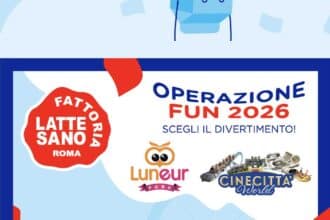 Operazione Fun 2026 Fattoria Latte Sano biglietto omaggio Cinecittà World Luneur Park